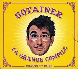 cd gotainer - la grande compile (chants et clips) (2007)
