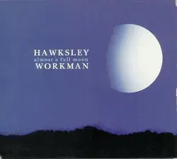 cd hawksley workman - almost a full moon (2002)
