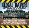 cd illegal ravers (2006)