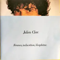 cd julien clerc - femmes, indiscrétion, blasphème (1982)