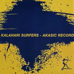 cd kalahari surfers - akasic record (2001)