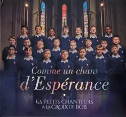 cd les petits chanteurs a la croix de bois - comme un chant d'esperance (2019)