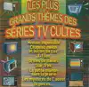 cd les plus grands thèmes des séries tv cultes (2001)