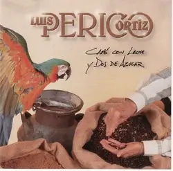 cd luis perico ortiz - café con leche y dos de azucar (1996)