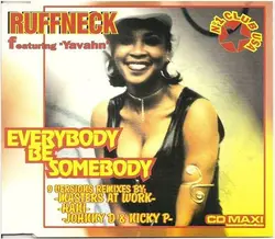 cd ruffneck featuring yavahn - everybody be somebody (1995)