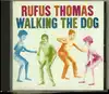 cd rufus thomas - walking the dog (1991)