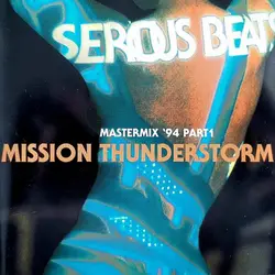 cd serious beats mastermix '94 part 1 - mission thunderstorm (1992)