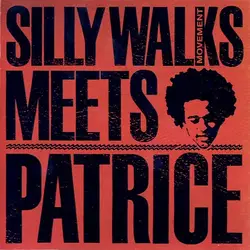 cd silly walks movement meets patrice - silly walks movement meets patrice (2003)