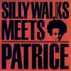 cd silly walks movement meets patrice - silly walks movement meets patrice (2003)