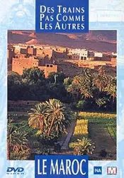 dvd des trains pas comme les autres - le maroc