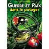 dvd guerre et paix dans le potager
