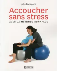 livre accoucher sans tress avec la methode bonapace -  - edition augmentee