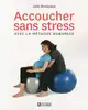 livre accoucher sans tress avec la methode bonapace -  - edition augmentee
