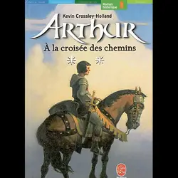 livre arthur, a la croisee des chemins