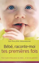 livre bebe raconte - moi tes premieres fois
