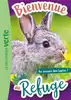 livre bienvenue au refuge - tome 4 - au secours des lapins !