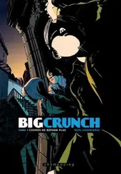 livre big crunch tome 1 - cosmos ne répond plus