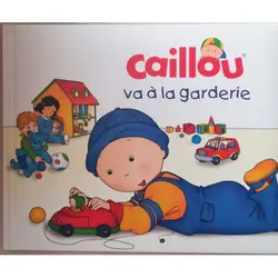 livre caillou va à la garderie