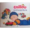 livre caillou va à la garderie
