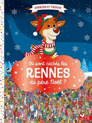 livre cherche et trouve : où sont cachés les rennes du père noël ?