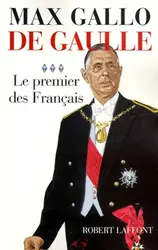 livre de gaulle tome 3 - le premier des français