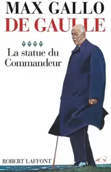 livre de gaulle - tome 4 la statue du commandeur - 1963 - 1970
