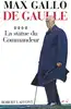 livre de gaulle - tome 4 la statue du commandeur - 1963 - 1970