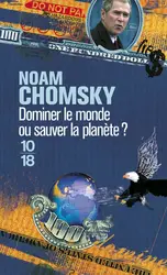 livre dominer le monde ou sauver la planète - l'amérique en quête d'hégémonie mondial