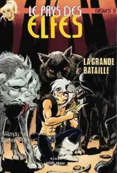 livre elfquest -  - le pays des elfes tome 17 : la grande bataille