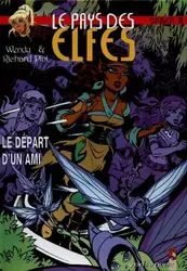 livre elfquest -  - le pays des elfes tome 30 : le départ d'un ami