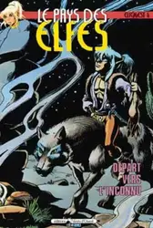livre elfquest -  - le pays des elfes tome 6 : départ vers l'inconnu