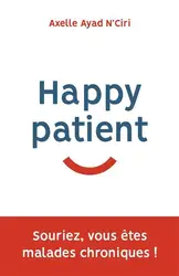 livre happy patient - souriez, vous êtes malades chroniques !