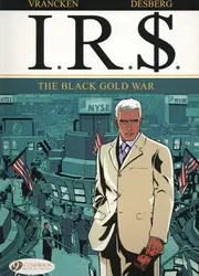 livre i.r.s. tome 6 : the black gold war