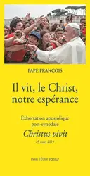 livre il vit, le christ, notre espérance - exhortation apostolique post - synodale - christus vivit (25 mars 2019)