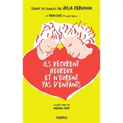 livre ils vécurent heureux et ils n'eurent pas d'enfant