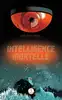 livre intelligence mortelle