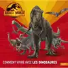 livre jurassic world, le monde d'après - comment vivre avec les dinosaures