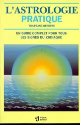 livre l'astrologie pratique : un guide complet pour tous les signes du zodiaque