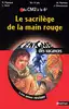 livre l'enigme des vacances primaire tome 22 : le sacrilège de la main rouge - du cm2 à la 6ème