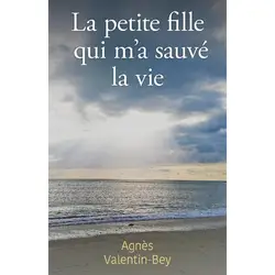 livre la petite fille qui m'a sauvé la vie