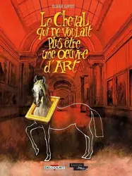 livre le cheval qui ne voulait plus être une oeuvre d'art