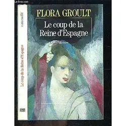 livre le coup de la reine d'espagne