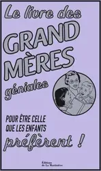 livre le des grands - mères géniales - pour être celle que les enfants préfèrent !
