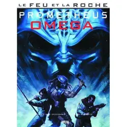 livre le feu et la roche tome 5 - prometheus : omega