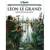 livre le monde présente - les grands personnages de l'histoire en bandes dessinées - 50 - léon le grand défie attila le hun