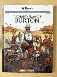 livre le monde volume 40 - richard francis burton tome 1 - les grands personnages de l'histoire en bandes dessinées