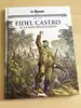 livre le monde volume 58 - fidel castro et la baie des cochons - les grands personnages de l'histoire en bandes dessinées