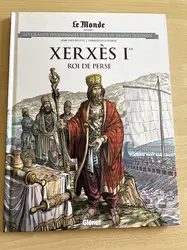 livre le monde volume 65 - xerxès 1er roi de perse - les grands personnages de l'histoire en bandes dessinées