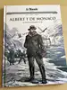 livre le monde volume 68 - albert 1er de monaco le prince explorateur - les grands personnages de l'histoire en bandes dessinées