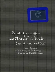 livre le petit à offrir à sa maîtresse d'école (ou à son maître)